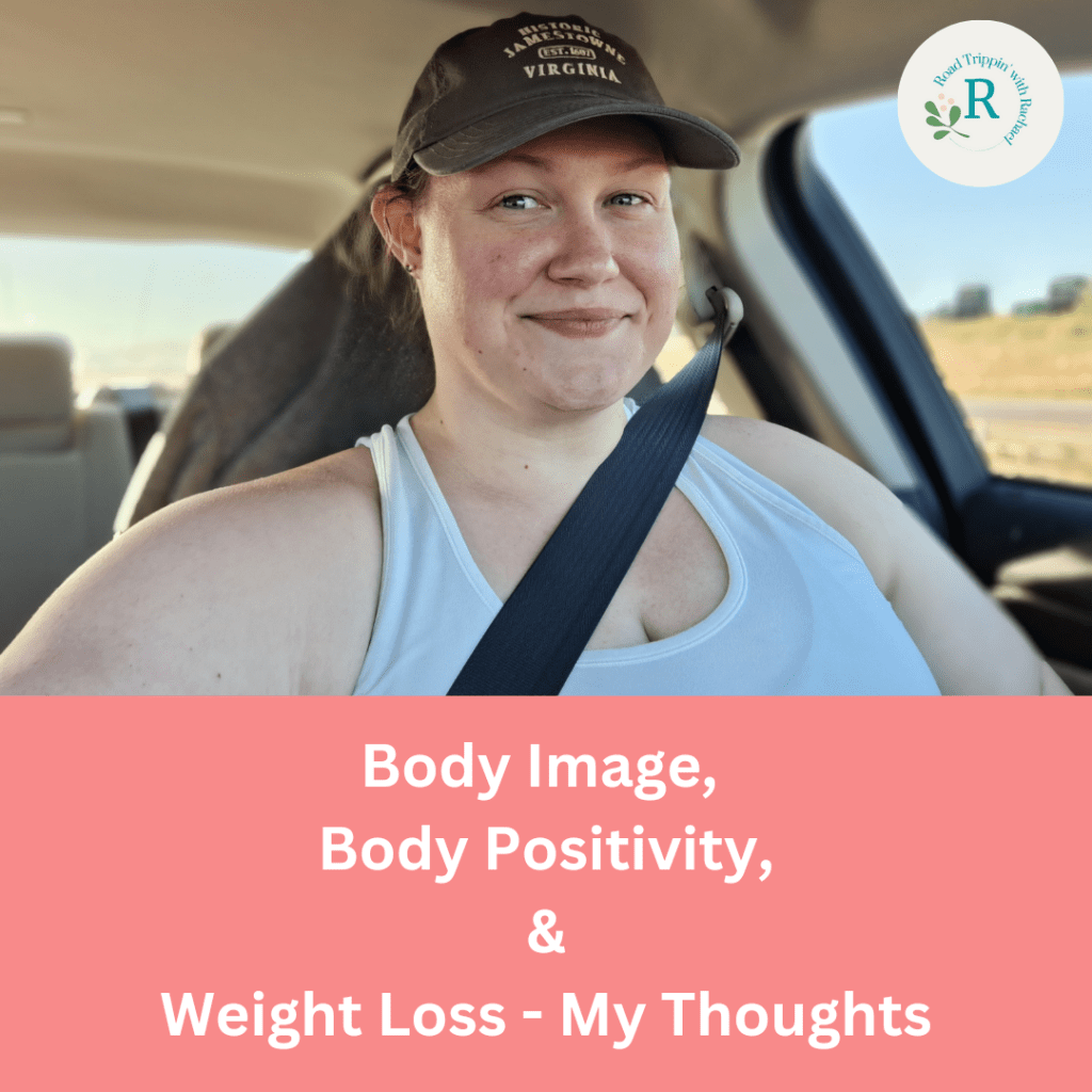 Body Image, Body Positivity, and Weight Loss – My&nbsp;Thoughts