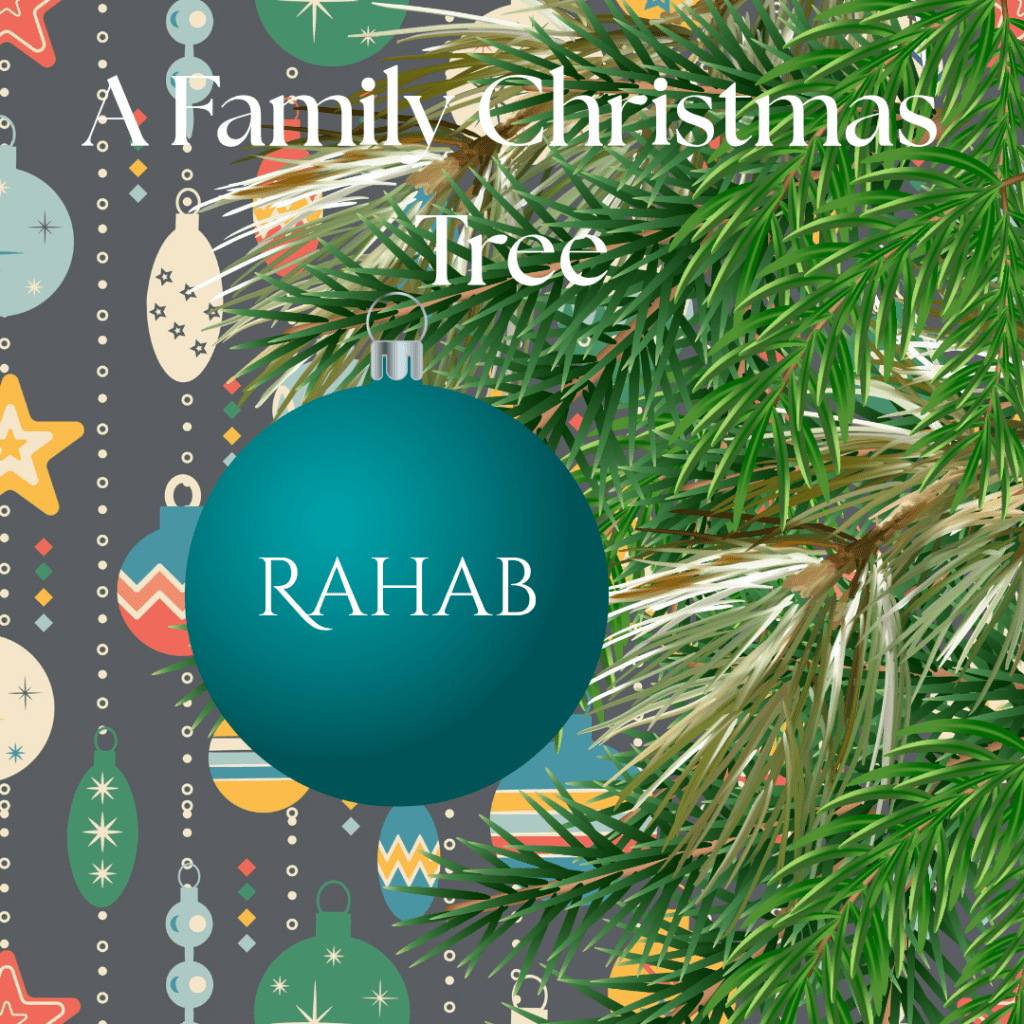 A Family Christmas Tree:&nbsp;Rahab