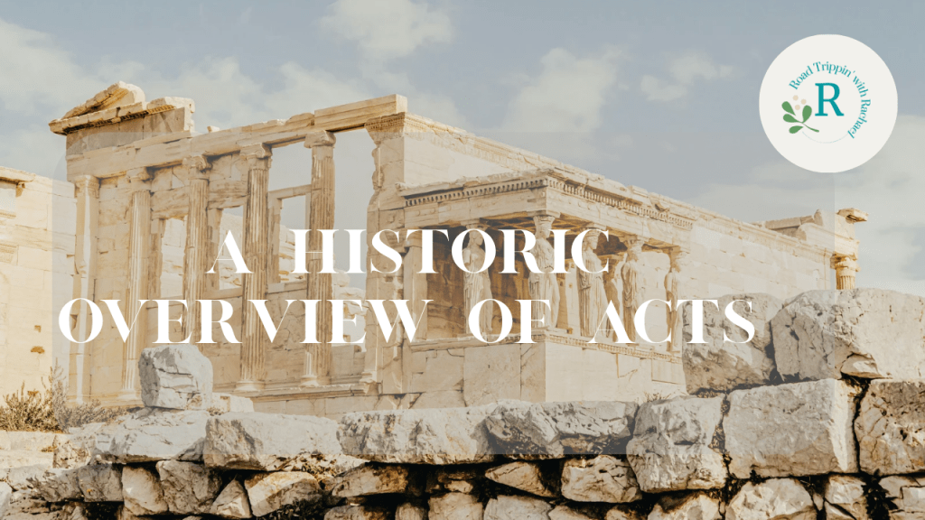 An Overview of the Historical World of the Book of&nbsp;Acts